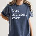 Best Architect Ever Deluxe Architecture Student Graduation Women's Comfort Colors T-Shirt Denim