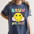 Bruh We Out 5th Graders Fifth Grade Graduation Class 2025 Women's Comfort Colors T-Shirt Denim