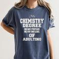Chemistry Degree Graduation Quote Women's Comfort Colors T-Shirt Denim