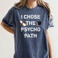 I Chose Psycho Path Psychology Major Graduation Shirt Women's Comfort Colors T-Shirt Denim