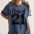 Class Of 2021 Senior 21 Cool Graduation Women's Comfort Colors T-Shirt Denim