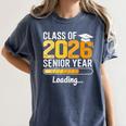 Class Of 2026 Senior Year Loading Senior 2026 Graduation Women's Comfort Colors T-Shirt Denim