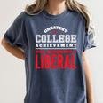College Graduation For Conservatives Women's Comfort Colors T-Shirt Denim