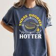 College Masters Degree Graduation Three Degrees Hotter Women's Comfort Colors T-Shirt Denim