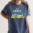 Crazy Cat Lady Doctorate Graduation T-Shirt Phd EdD Women's Comfort Colors T-Shirt Denim