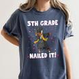 Dabbing Graduation Class Of 2025 Girls 5th Grade Nailed It Women's Comfort Colors T-Shirt Denim