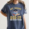 My Dad Did It Graduation My Dad Did It My Daddy Did It Women's Comfort Colors T-Shirt Denim My Dad Did It Graduation My Dad Did It My Daddy Did It Women's Comfort Colors T-Shirt Denim