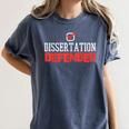 Dissertation Defended Doctorate Doctoral PhD Graduation Women's Comfort Colors T-Shirt Denim