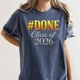 Done Class Of 2026 Graduation Women's Comfort Colors T-Shirt Denim