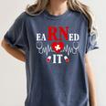 Earned It For Nurse Graduation Or RN LPN Nursing School Grad Women's Comfort Colors T-Shirt Denim