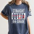 Eighth Grade Graduation Shirt Straight Outta 8th Grade Women's Comfort Colors T-Shirt Denim