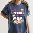 My Favorite Librarian Calls Me Mom Graduation Women's Comfort Colors T-Shirt Denim