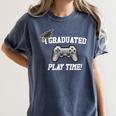 Gamers Graduation I Graduated Play Time Gamer Women's Comfort Colors T-Shirt Denim