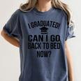Can I Go Back To Bed Graduation 2021 Women's Comfort Colors T-Shirt Denim