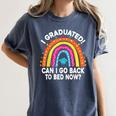 I Graduated Can I Go Back To Bed Now Graduation Hat Rainbow Women's Comfort Colors T-Shirt Denim