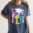 I Did It Graduation 2026 Graduate Class Of 2025 Senior 26 Women's Comfort Colors T-Shirt Denim