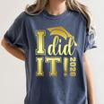 I Did It Graduation 2026 Graduate Class Of 2026 Senior 26 Women's Comfort Colors T-Shirt Denim