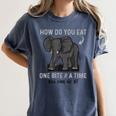Graduation Apparel How To Eat Elephant One Bite At A Time Women's Comfort Colors T-Shirt Denim