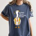 Graduation Senior Silly Goose Today Im A Serious Goose Women's Comfort Colors T-Shirt Denim