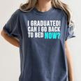 Graduation Shirt For Him Her Can I Go Back To Bed Women's Comfort Colors T-Shirt Denim