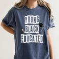 Graduation Young Educated For Men And Women Women's Comfort Colors T-Shirt Denim
