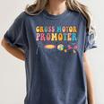 Gross Motor Promoter Physical Therapist Graduation Women's Comfort Colors T-Shirt Denim