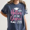 Now Hotter By One Degree 2019 T Shirt Graduation Women's Comfort Colors T-Shirt Denim
