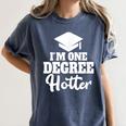 I'm One Degree Hotter Graduation Gag Seniors T-Shirt Women's Comfort Colors T-Shirt Denim