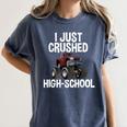 I Just Crushed High School Graduation Monster Truck Shirt Women's Comfort Colors T-Shirt Denim