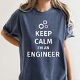 Keep Calm I'm An Engineer Engineer Graduation Women's Comfort Colors T-Shirt Denim