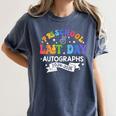 Last Day Of School Year 2025 Preschool Autograph Graduation Women's Comfort Colors T-Shirt Denim