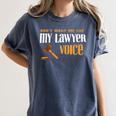Lawyer Voice Attorney Law School Student Graduation Women's Comfort Colors T-Shirt Denim