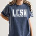 LCSW Licensed Clinical Social Worker Graduation Women's Comfort Colors T-Shirt Denim