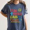 I Love You All Class Dismissed Teacher School Graduation Men Women Girls Kids Women's Comfort Colors T-Shirt Denim