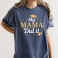 My Mama Did It Proud Class Senior Graduate Graduation Women's Comfort Colors T-Shirt Denim