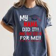My MAMA Did It And She Did It For Me Graduation Nurse Women's Comfort Colors T-Shirt Denim
