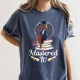 Mastered It Black Girl Masters Degree Graduation Black Queen Women's Comfort Colors T-Shirt Denim