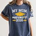 My Mom Mastered It Class Of 2026 Family Masters Graduation Women's Comfort Colors T-Shirt Denim