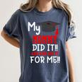 My MOMMY Did It Graduation Shirt Of Kids Nurse Graduation Women's Comfort Colors T-Shirt Denim