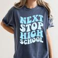 Next Stop High School Elementary School Graduation 2025 Women's Comfort Colors T-Shirt Denim