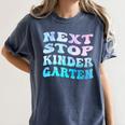Next Stop Kindergarten Groovy Graduation Last Day Of School Women's Comfort Colors T-Shirt Denim