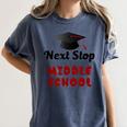 Next Stop Middle School Graduation Women's Comfort Colors T-Shirt Denim