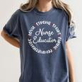 Nurse Educator Nurses Nursing Graduation Medical Love Women's Comfort Colors T-Shirt Denim