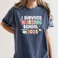 Nurse I Survived Nursing School Class Of 2025 Graduation Women's Comfort Colors T-Shirt Denim
