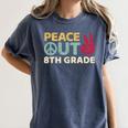 Peace Out 8th Grade Graduation Last Day Of School Women's Comfort Colors T-Shirt Denim
