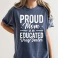 Pharmacy Graduation Pharmacist Educated Drug Dealer Mom Women's Comfort Colors T-Shirt Denim