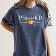 PhD Doctorate Graduation For PhD Student Graduate Degree Women's Comfort Colors T-Shirt Denim