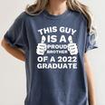 Proud Brother Of 2022 Graduate Class Of 2022 Graduation Women's Comfort Colors T-Shirt Denim