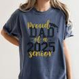 Proud Dad Of a 2025 Senior Graduation Women's Comfort Colors T-Shirt Denim