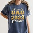 Proud Dad Of a Class Of 2023 Graduate Senior Graduation Women's Comfort Colors T-Shirt Denim
